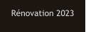 Rénovation 2023